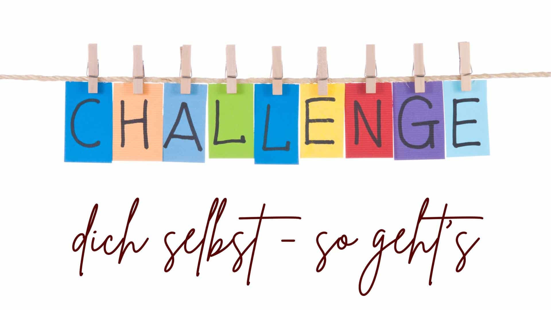 Was ist eine Self Challenge