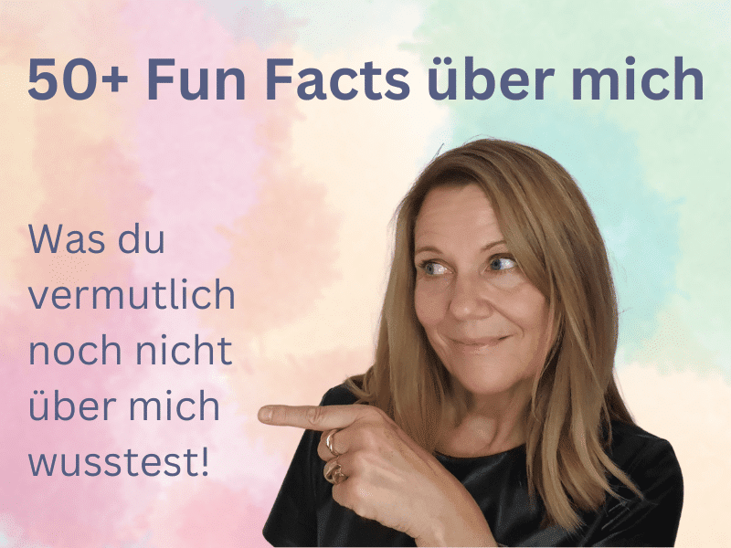 85 Fun Facts über mich