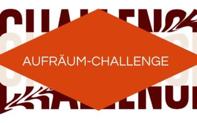 Die besten Ideen für eine 30-Tage-Aufräum-Challenge – und wie ich sie umsetze