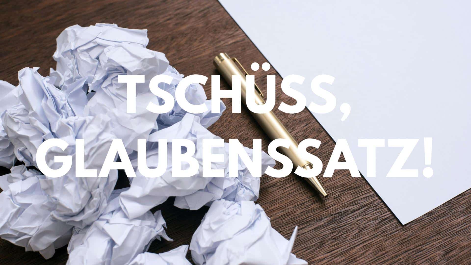 Glaubenssätze auflösen