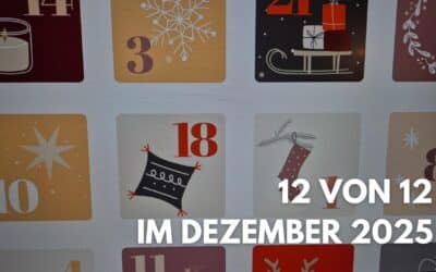 12 von 12 im Dezember: Ein ganz normaler Freitag