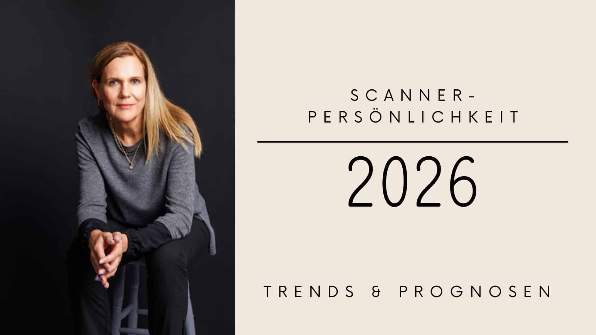 Prognose 2026 Scannerpersönlichkeiten