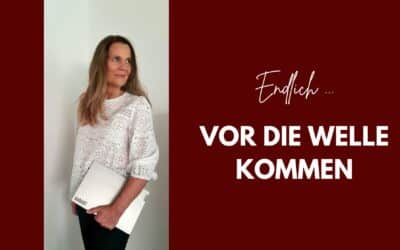 Vor die Welle kommen: Mein Jahresmotto 2026 und wie du deins findest