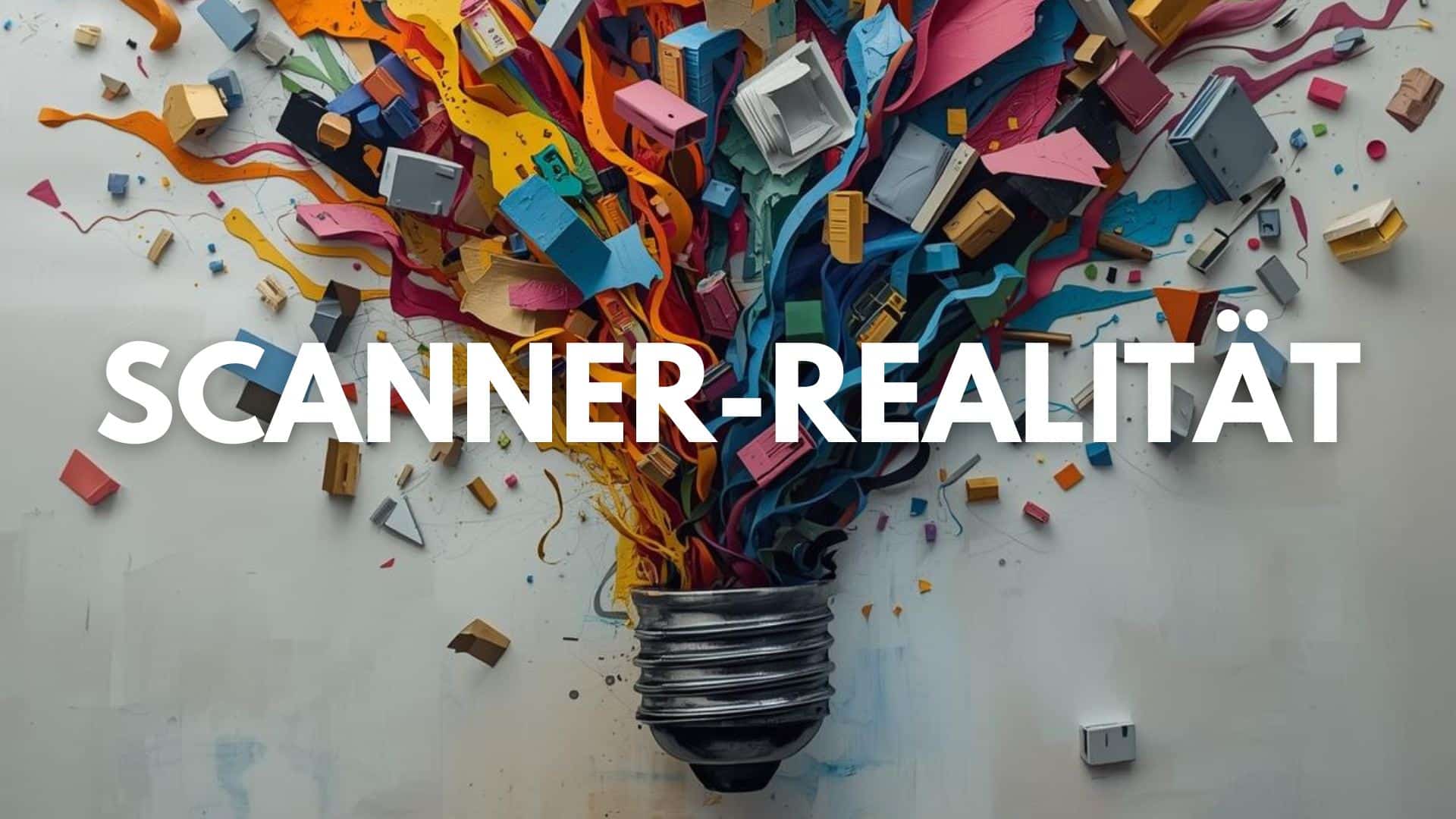 Scanner-Realität