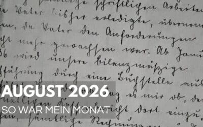 Monatsrückblick August 2026: Zwischen Familiengeschichte, Buchprojekt und KI-Agenten