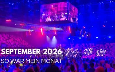 Monatsrückblick September 2026: Zwischen Prinzessin Clara und Bryan Adams